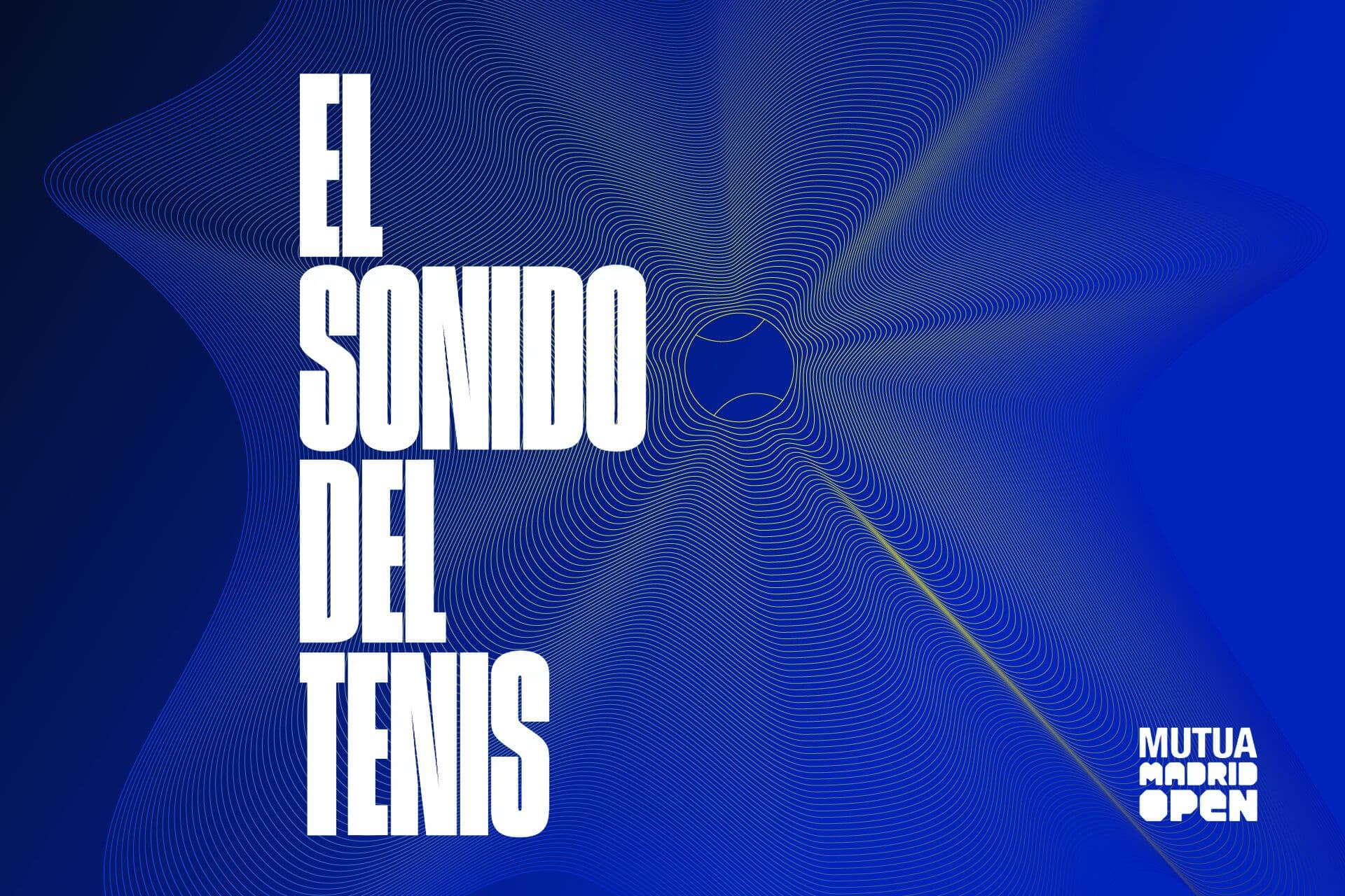 Mutua Madrid Open - El Sonido del tenis